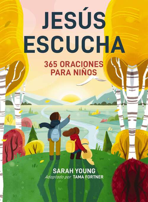 Book cover of Jesús escucha: Un libro de oración de Jesús te llama para lectores jóvenes