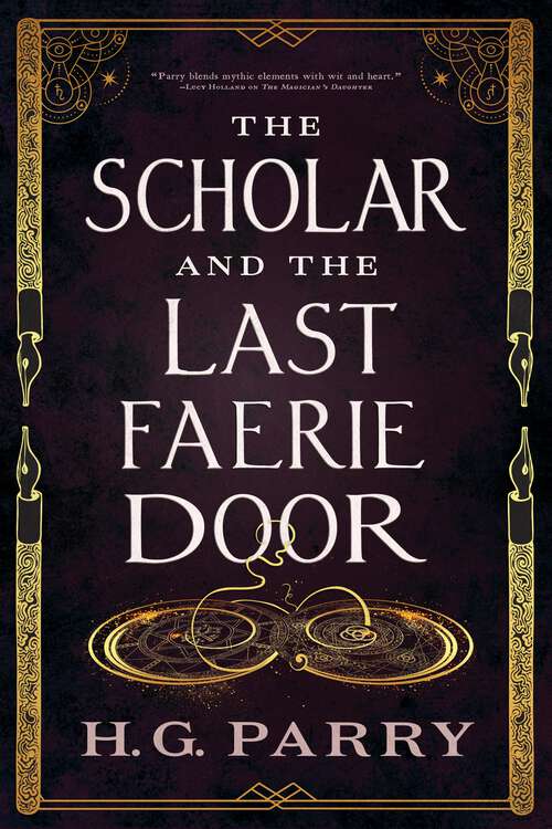 Book cover of The Scholar and the Last Faerie Door