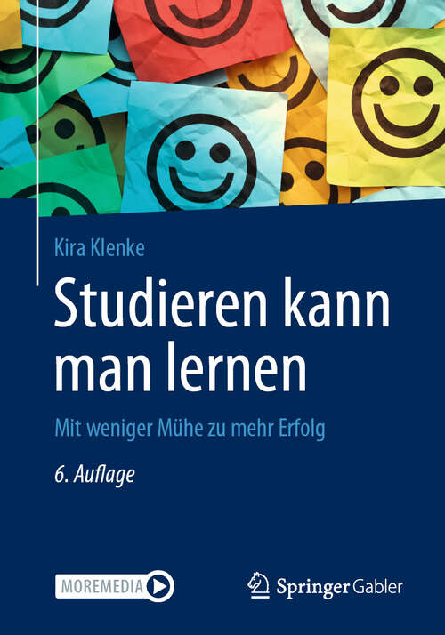 Book cover of Studieren kann man lernen: Mit weniger Mühe zu mehr Erfolg (6. Auflage 2024)