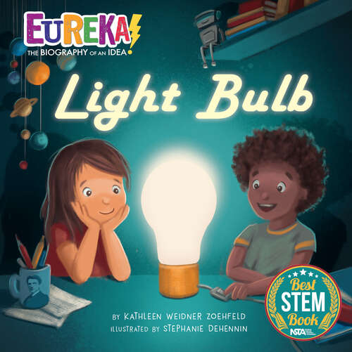 Book cover of Light Bulb: Eureka! The Biography of an Idea (Eureka! The Biography of an Idea)