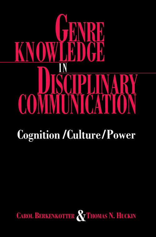 Book cover of Genre Knowledge in Disciplinary Communication: Cognition/culture/power