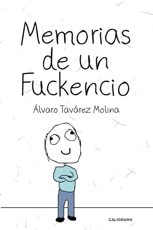 Book cover of Memorias de un Fuckencio
