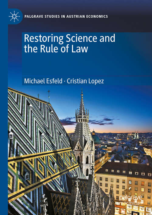 Book cover of Restoring Science and the Rule of Law (Palgrave Studies in Austrian Economics)