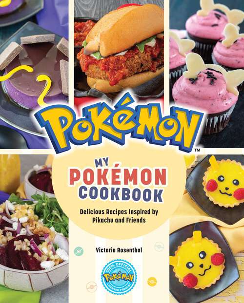 Book cover of My Pokémon Cookbook: Delicious Recipes Inspired by Pikachu and Friends