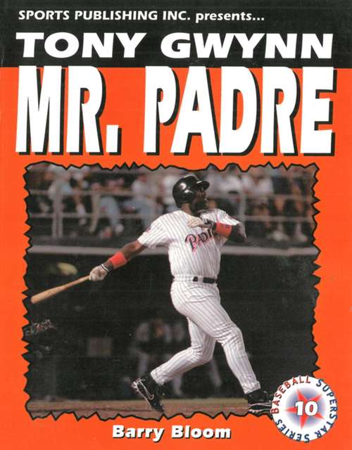 Book cover of Tony Gwynn: Mr. Padre (Baseball Superstar Ser.)