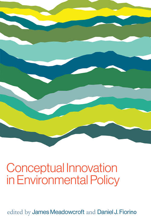 Book cover of Conceptual Innovation in Environmental Policy (American and Comparative Environmental Policy)