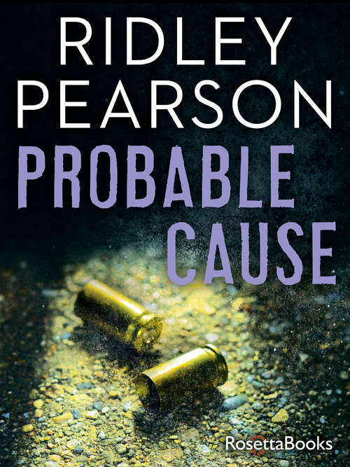 Book cover of Probable Cause: When One Man's Passion For Justice Becomes An Obsession For Revenge (Digital Original) (Basic Ser.)