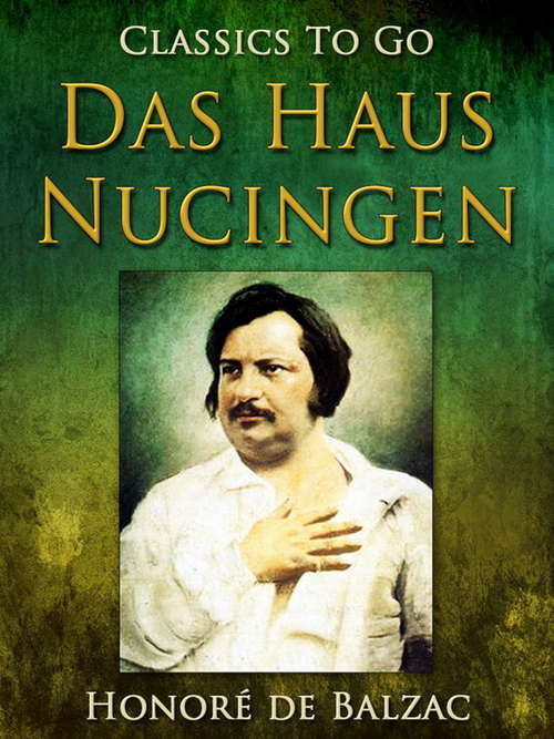Book cover of Das Haus Nucingen (Classics To Go)