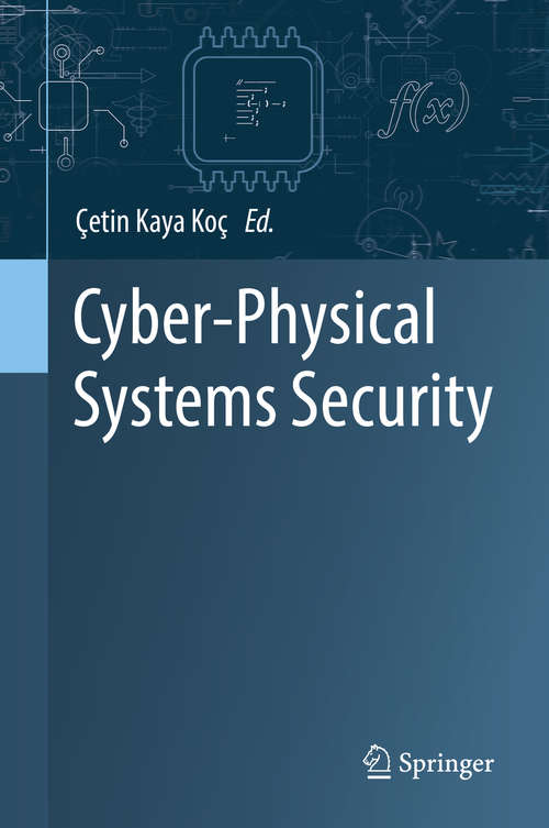 Book cover of Cyber-Physical Systems Security (1st ed. 2018)