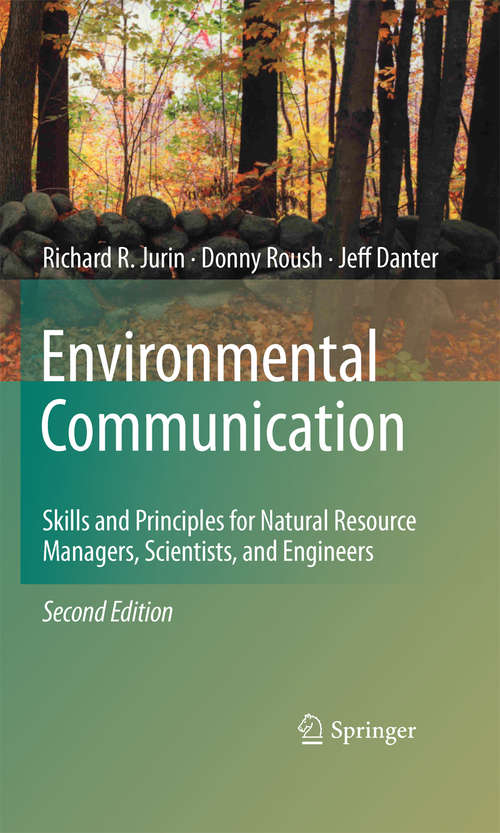 Book cover of Environmental Communication. Second Edition: Skills and Principles for Natural Resource Managers, Scientists, and Engineers.
