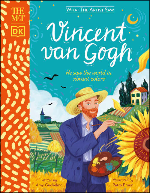 Book cover of The Met Vincent van Gogh: He saw the world in vibrant colors (What the Artist Saw)