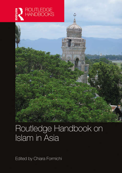 Book cover of Routledge Handbook on Islam in Asia