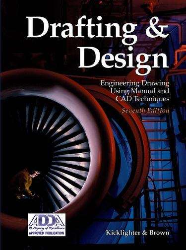 Book cover of Drafting & Design: Engineering Drawing Using Manual and CAD Techniques