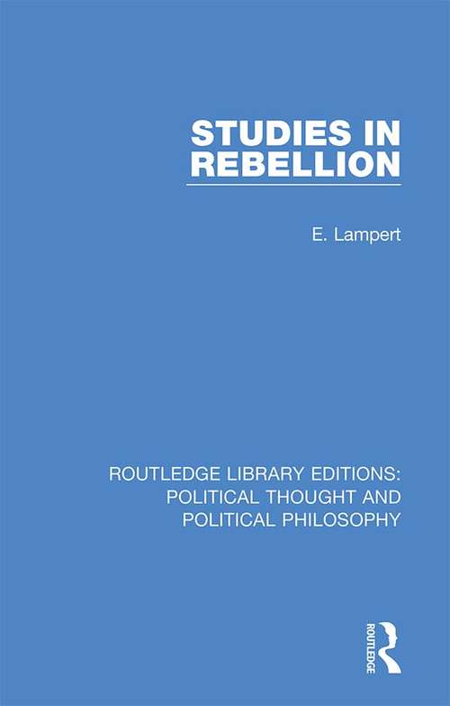 Book cover of Studies in Rebellion (Routledge Library Editions: Political Thought and Political Philosophy #35)