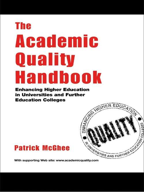 Book cover of Academic Quality Handbook Rb: Enhancing Higher Education In Universities And Further Education Colleges