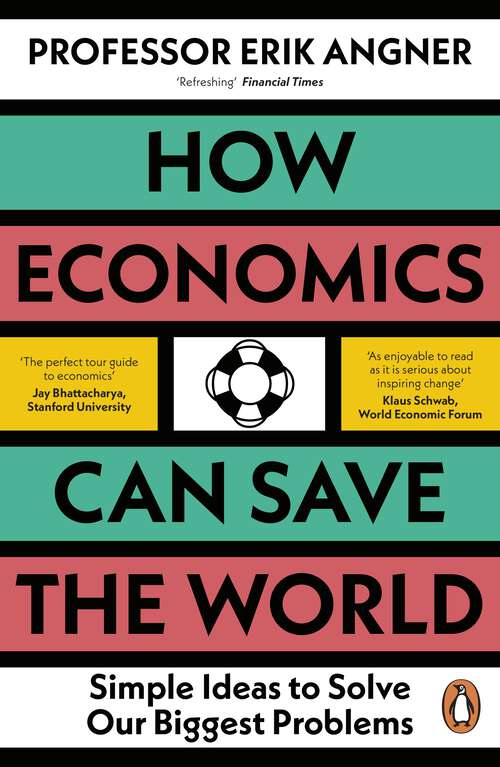 Book cover of How Economics Can Save the World: Simple Ideas to Solve Our Biggest Problems