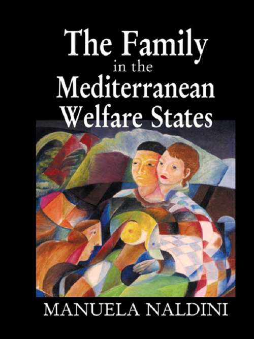 Book cover of The Family in the Mediterranean Welfare States