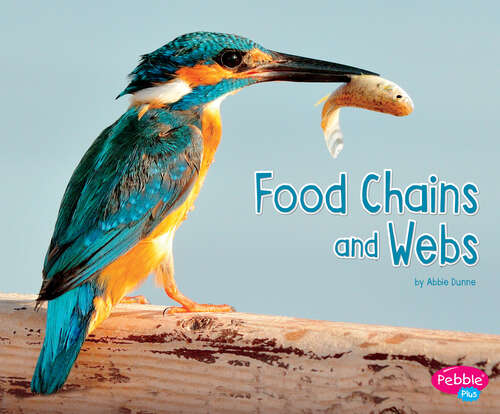 Book cover of Food Chains and Webs (Life Science Ser.)