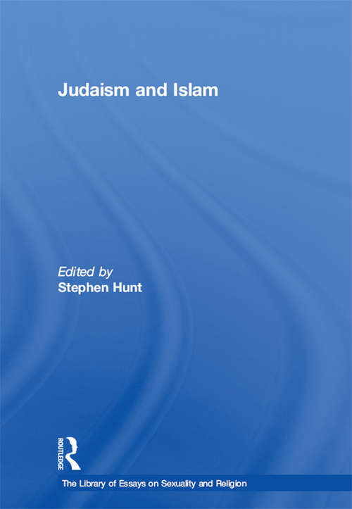 Book cover of Judaism and Islam (The Library of Essays on Sexuality and Religion)