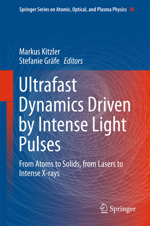 Book cover of Ultrafast Dynamics Driven by Intense Light Pulses