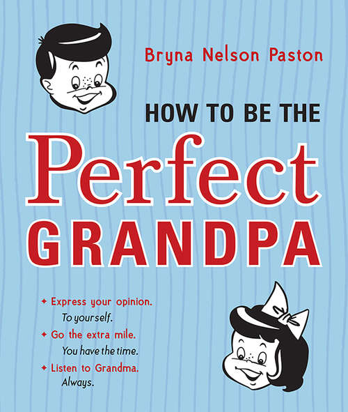 Book cover of How to Be the Perfect Grandpa