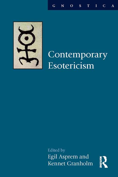 Book cover of Contemporary Esotericism: Contemporary Esotericism (Gnostica Ser.)