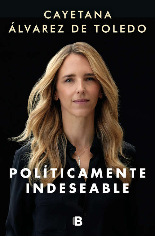 Book cover of Políticamente indeseable