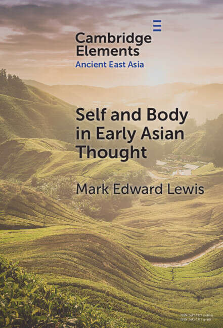 Book cover of Self and Body in Early East Asian Thought (Elements in Ancient East Asia)