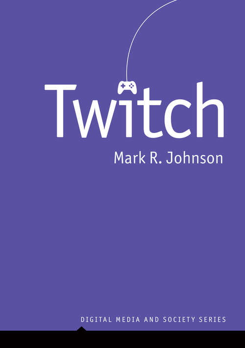 Book cover of Twitch (Digital Media and Society)