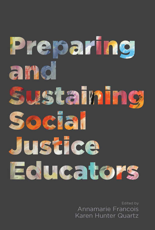 Book cover of Preparing and Sustaining Social Justice Educators