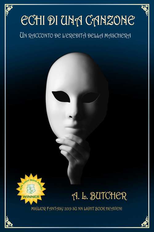 Book cover of Echi di una canzone: Un racconto de L'Eredità della Maschera (Legacy of the Mask Series #1)