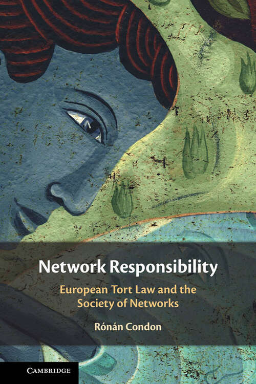Book cover of Network Responsibility: European Tort Law and the Society of Networks
