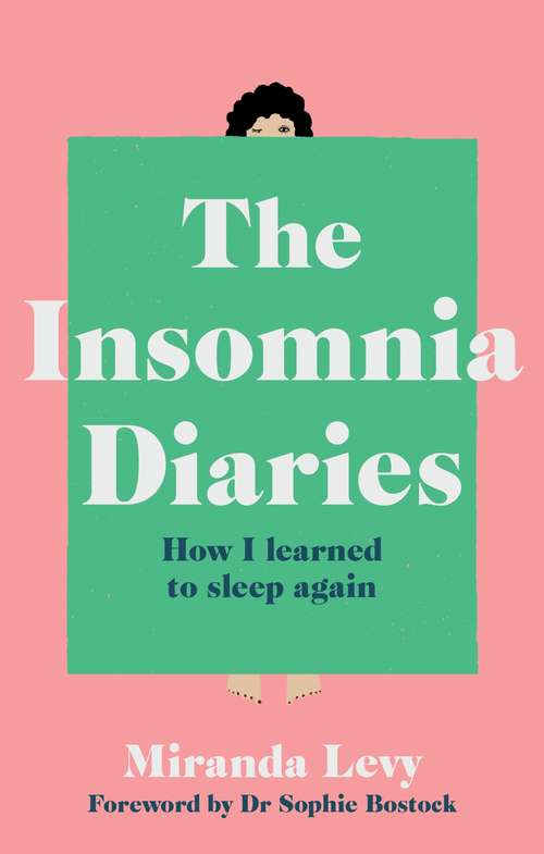 Book cover of The Insomnia Diaries: How I learned to sleep again