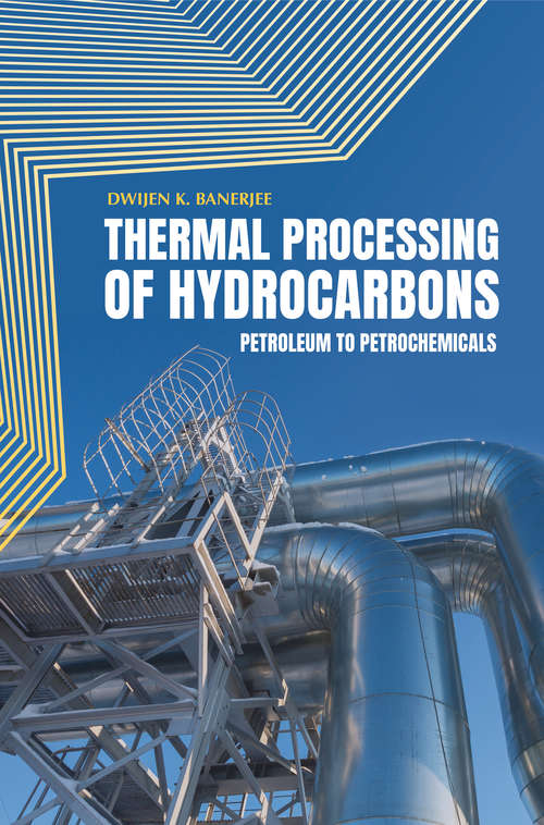 Book cover of Thermal Processing of Hydrocarbons: Petroleum To Petrochemicals