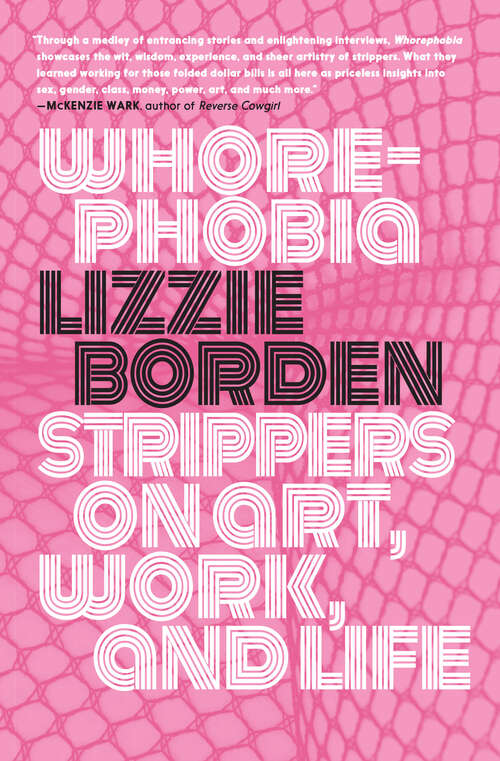 Book cover of Whorephobia: Strippers on Art, Work, and Life