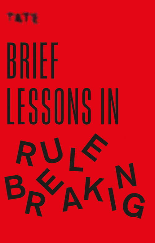 Book cover of Tate: Brief Lessons in Rule Breaking (Tate #7)