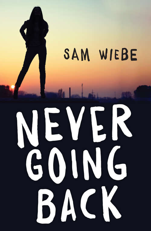 Book cover of Never Going Back (Rapid Reads)