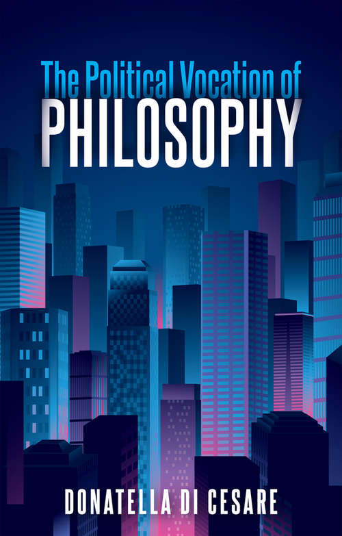 Book cover of The Political Vocation of Philosophy