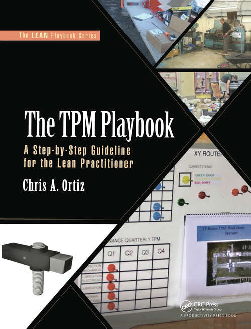 Book cover of The TPM Playbook: A Step-by-Step Guideline for the Lean Practitioner (The\lean Playbook Ser.)