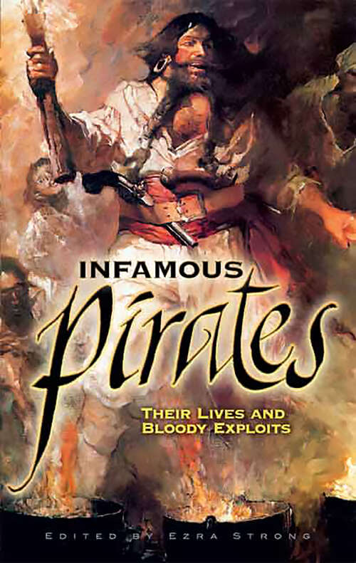 Book cover of Infamous Pirates: Their Lives and Bloody Exploits