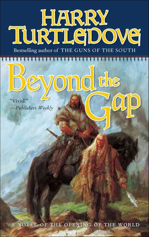 Book cover of Beyond the Gap: A Novel Of The Opening Of The World (Opening of the World #1)