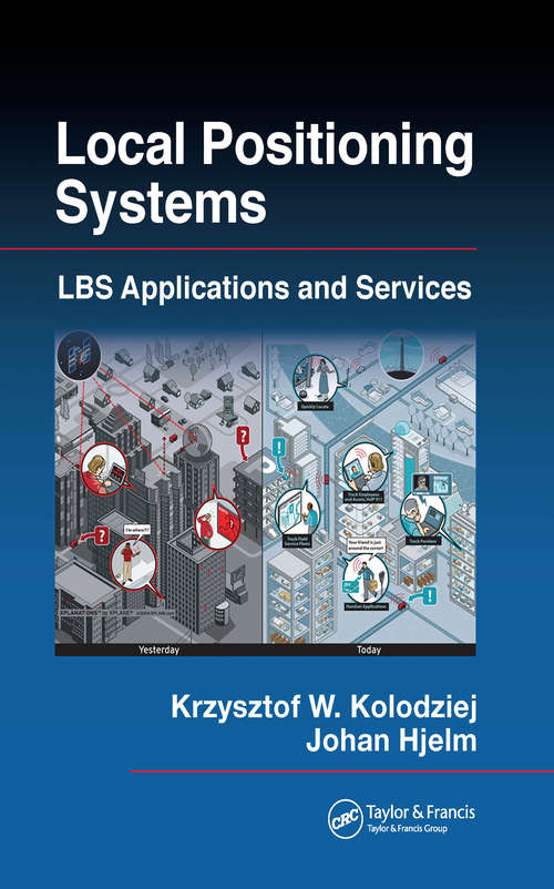 Book cover of Local Positioning Systems: LBS Applications and Services