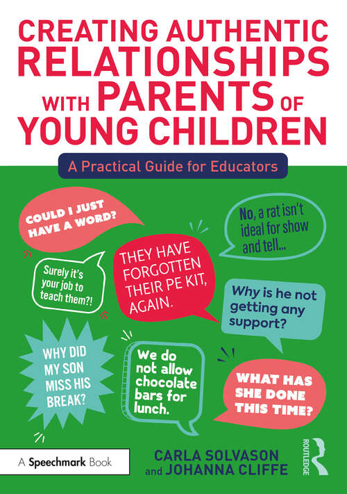 Book cover of Creating Authentic Relationships with Parents of Young Children: A Practical Guide for Educators