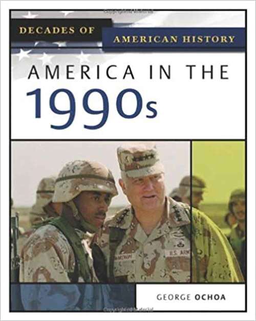 Book cover of America In The 1990s (Decades Of American History)