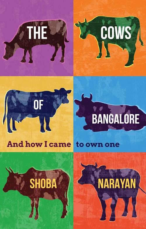 Book cover of The Cows of Bangalor: Adventures With My Milk Lady