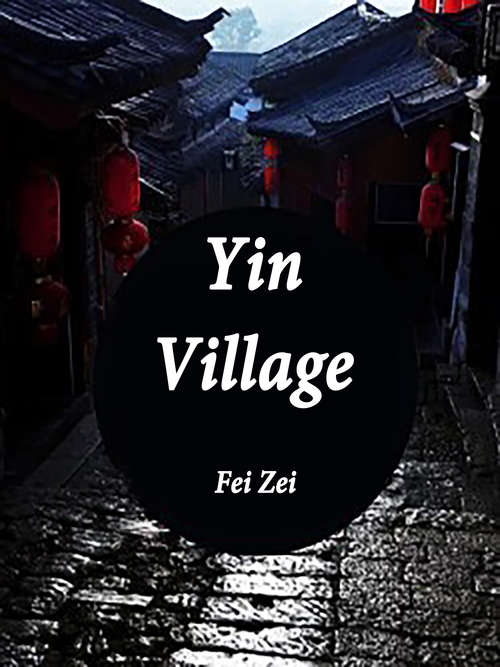 Book cover of Yin Village: Volume 2 (Volume 2 #2)