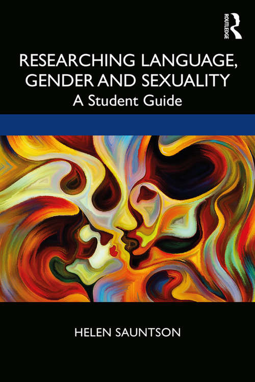 Book cover of Researching Language, Gender and Sexuality: A Student Guide
