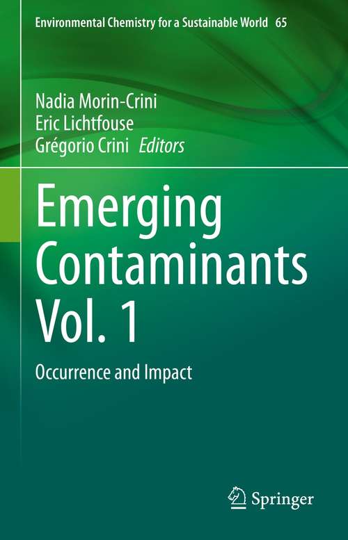 Book cover of Emerging Contaminants Vol. 1: Occurrence and Impact (1st ed. 2021) (Environmental Chemistry for a Sustainable World #65)