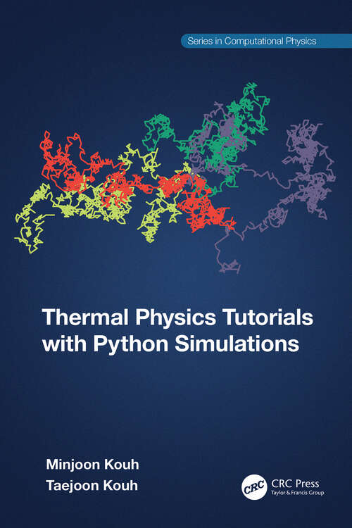 Book cover of Thermal Physics Tutorials with Python Simulations (Series in Computational Physics)