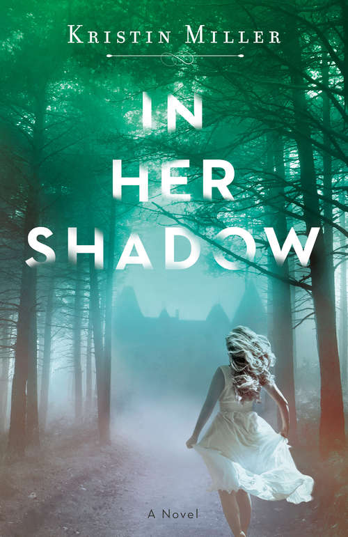 Book cover of In Her Shadow: A Novel
